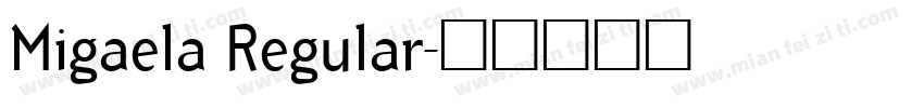 Migaela Regular字体转换